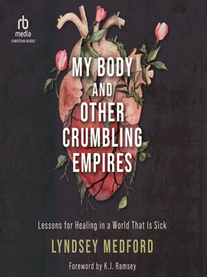 My Body and Other Crumbling Empires - Audiobook